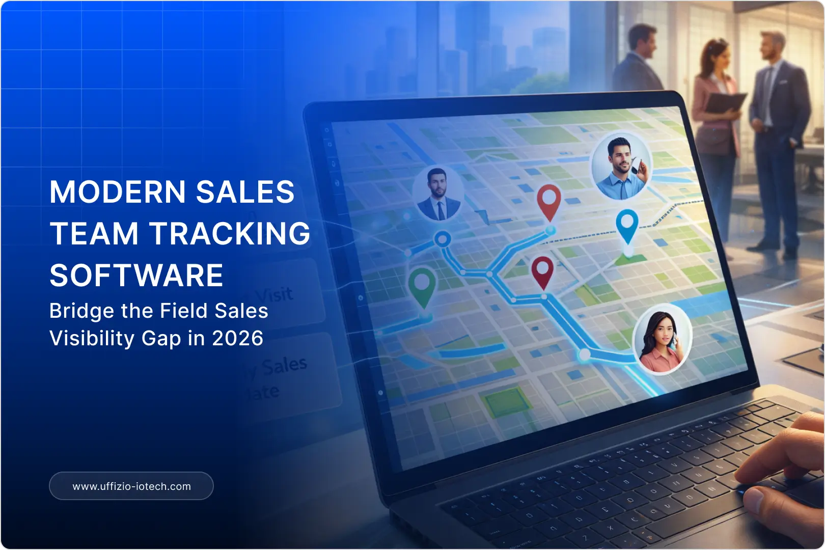 Sales Team Tracking Software: A Complete Guide to Monitoring Field Sales Performance